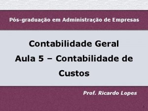 Psgraduao em Administrao de Empresas Contabilidade Geral Aula