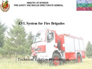 AVL System for Fire Brigades Technical solution presentation