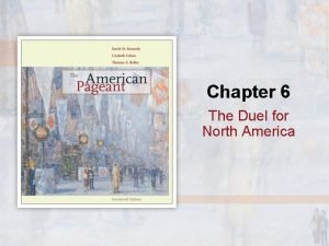 Chapter 6 The Duel for North America Frances