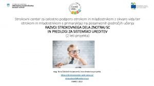 Strokovni center za celostno podporo otrokom in mladostnikom