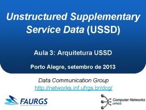 Unstructured Supplementary Service Data USSD Aula 3 Arquitetura