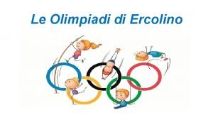 Le olimpiadi di ercolino