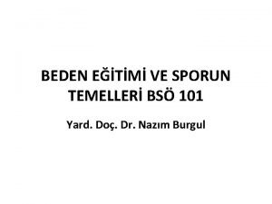 BEDEN ETM VE SPORUN TEMELLER BS 101 Yard