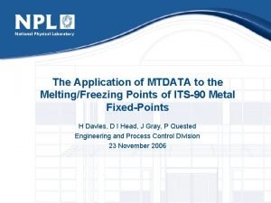 The Application of MTDATA to the MeltingFreezing Points