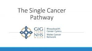 Single cancer pathway