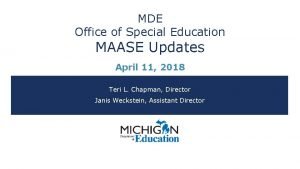 MDE Office of Special Education MAASE Updates April