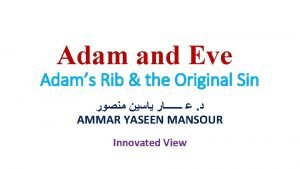 Adam and Eve Adams Rib the Original Sin
