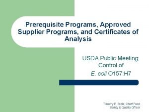 Prerequisite Programs Approved Supplier Programs and Certificates of