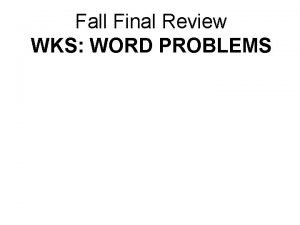 Fall Final Review WKS WORD PROBLEMS Average Speed