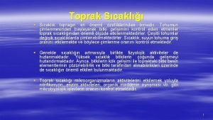 Toprak Scakl Scaklk topran en nemli zelliklerinden birisidir