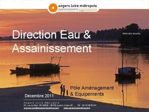 Direction Eau Assainissement Dcembre 2011 Ple Amnagement Equipements