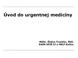 vod do urgentnej medicny MUDr tefan Trenkler Ph