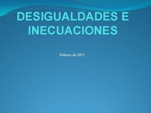 Desigualdades e inecuaciones