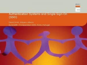 Authentication Systems and Single SignOn SSO David Orrell