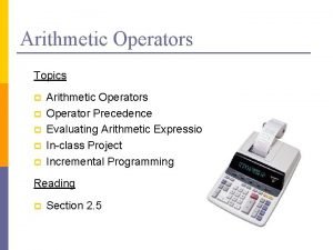 Arithmetic Operators Topics p p p Arithmetic Operators
