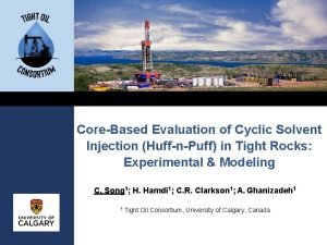 CoreBased Evaluation of Cyclic Solvent Injection HuffnPuff in