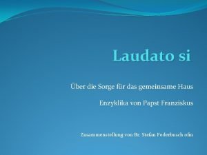 Enzyklika laudato si zusammenfassung