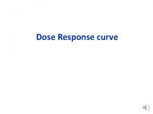 Dose-response