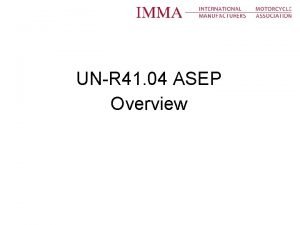 UNR 41 04 ASEP Overview Overview of the