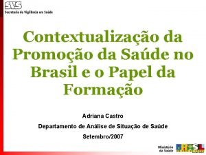 Contextualizao da Promoo da Sade no Brasil e