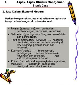 I AspekAspek Khusus Manajemen Bisnis Jasa 1 Jasa