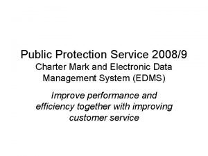 Public Protection Service 20089 Charter Mark and Electronic