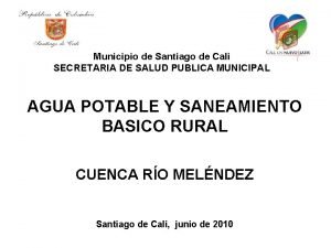 Municipio de Santiago de Cali SECRETARIA DE SALUD