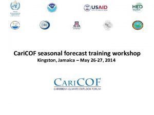 Cari COF seasonal forecast training workshop Kingston Jamaica