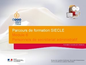 Parcours de formation SIECLE Module 6 Personnels de