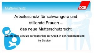 Mutterschutz Arbeitsschutz fr schwangere und stillende Frauen das