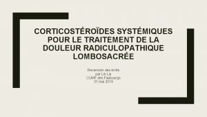 CORTICOSTRODES SYSTMIQUES POUR LE TRAITEMENT DE LA DOULEUR