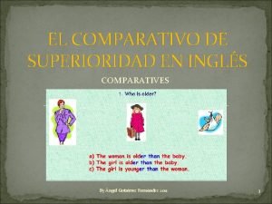 El comparativo de superioridad