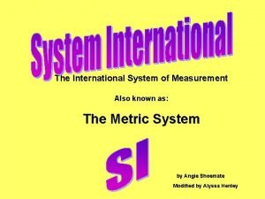 International measurement system