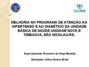 MELHORIA NO PROGRAMA DE ATENO AO HIPERTENSO E