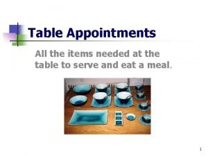 Table appointments