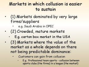Markets in which collusion is easier to sustain