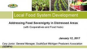 Local Food System Development Addressing Food Sovereignty in