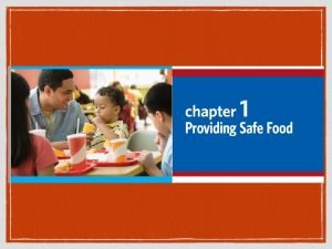 Serv Safe 1 Providing Safe Food Foodborne Illness