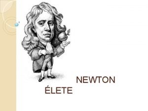Newton élete