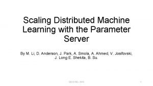 Parameter server for distributed machine learning