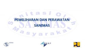 PEMELIHARAN DAN PERAWATAN SANIMAS IPAL tidak dapat berfungsi