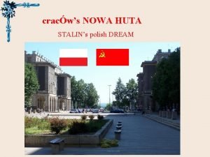 cracws NOWA HUTA STALINs polish DREAM The Perfect