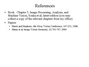 References Book Chapter 5 Image Processing Analysis and