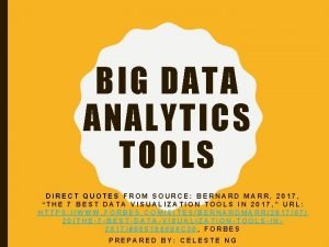 BIG DATA ANALYTICS TOOLS DIRECT QUOTES FROM SOURCE