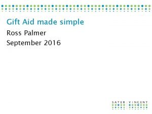 Gift Aid made simple Ross Palmer September 2016