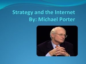 Strategy and the internet