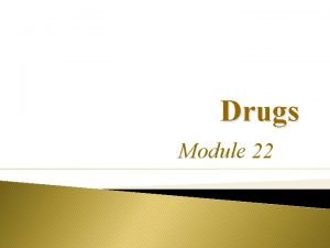 Drugs Module 22 What are psychoactive drugs chemical