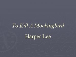 To Kill A Mockingbird Harper Lee Chapter 1