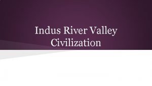 Introduction of indus valley civilization
