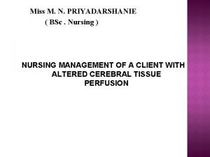 Miss M N PRIYADARSHANIE BSc Nursing NURSING MANAGEMENT